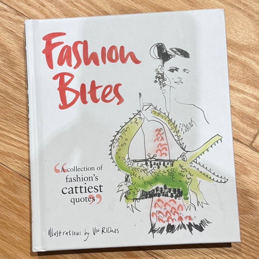 Fashion Bites: Fashion's Cattiest Quotes | Like New | 112 Pages